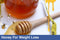Benefits Of Honey For Weight Loss